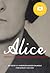 Alice: Memoirs of a Barbary Coast Prostitute