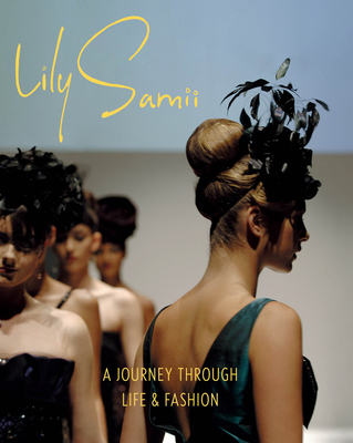 Lily Samii: A Journey through Life and Fashion
