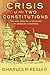 Crisis of the Two Constitutions: The Rise, Decline, and Recovery of American Greatness