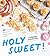 Holy Sweet! by Peabody Johanson