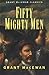 Fifty Mighty Men (Grant MacEwan Classics)