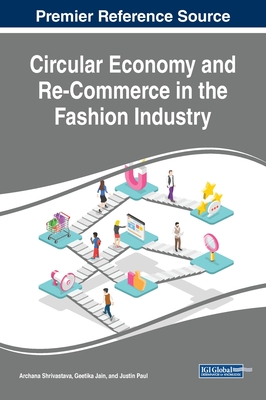 Circular Economy and Re-commerce in the Fashion Industry (Advances in Finance, Accounting, and Economics)