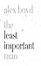 The Least Important Man