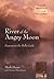 River of the Angry Moon: Se...