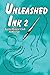 Unleashed Ink 2