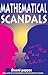 Mathematical Scandals