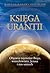 Ksiega Urantii: Objawia Tajemnice Boga, Wszechswiata, Jezusa I NAS Samych (Polish Edition)