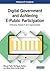 Digital Government and Achieving E-Public Participation: Emerging Research and Opportunities (Advances in Electronic Government, Digital Divide, and Regional Development (Aegddrd))