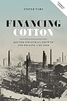 Financing Cotton by Steven Toms