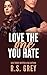 Love the One You Hate