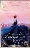 Nur ein Tanz mit dir: Eine märchenhafte Romance (German Edition)