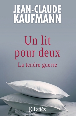 Un lit pour deux - La tendre guerre