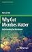 Why Gut Microbes Matter