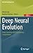 Deep Neural Evolution by Hitoshi Iba
