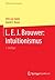 L. E. J. Brouwer: Intuitionismus (Mathematik im Kontext) (German Edition)