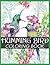 Humming Bird Coloring Book:...