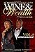 Wine & Wealth by Sunshine Smith-Williams