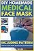 DIY HOMEMADE MEDICAL FACE MASK by sylvia taylor