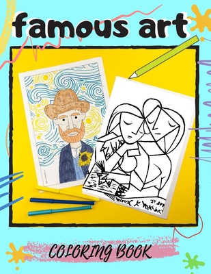 famous art coloring book: a fun famous paintings coloring book for adults great gift 8.5 11 in large print