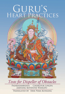 Guru's Heart Practices: Texts for Dispeller of Obstacles (ebook)