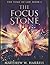 The Focus Stone