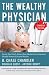The Wealthy Physician - Can...