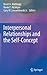 Interpersonal Relationships and the Self-Concept by Brent A. Mattingly