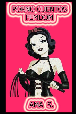 Porno Cuentos Femdom