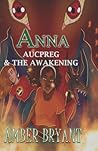 Anna Aucpreg & The Awakening
