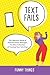 Text Fails: The Hilarious W...