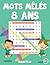 Mots mêlés 8 ans: 200 Mots ...