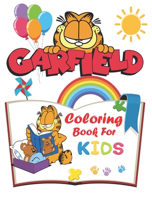 Garfield Coloring And Activity Book For Kids: Garfield Coloring Book for Kids and All Fans With Beautiful Images