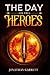 The Day of the Heroes
