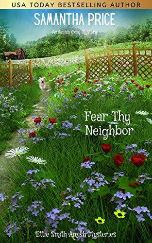 Fear Thy Neighbor (Ettie Smith Amish Mysteries #18)