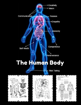 The Human Body: Coloring Book for Kids and Adults with Fun, Easy, and Relaxing ( Activity Books for Adults and Kids 2-4 4-8 8-12+ ) High-quality images
