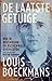 De laatste getuige by Louis Boeckmans De laatste getuige by Louis Boeckmans
