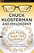 Chuck Klosterman and Philosophy: The Real and the Cereal