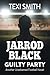 Jarrod Black Guilty Party