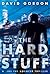 The Hard Stuff (Joe the Bouncer #2)