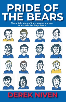 Pride of the Bears: The untold story of the men and women who made the Barça Bears