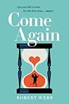 Come Again by Robert Webb