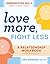 Love More, Fight Less: Comm...