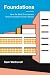 Foundations: How the Built ...
