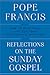 Reflections on the Sunday Gospel: How to More Fully Live Out Your Relationship with God