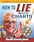 How to Lie with Charts: Fourth Edition