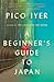A Beginner's Guide to Japan: Observations and Provocations (Vintage Departures)