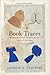 Book Traces: Nineteenth-Cen...