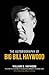 Big Bill Haywood's Book: Th...