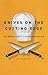 Knives on the Cutting Edge by Bob W. MacDonald