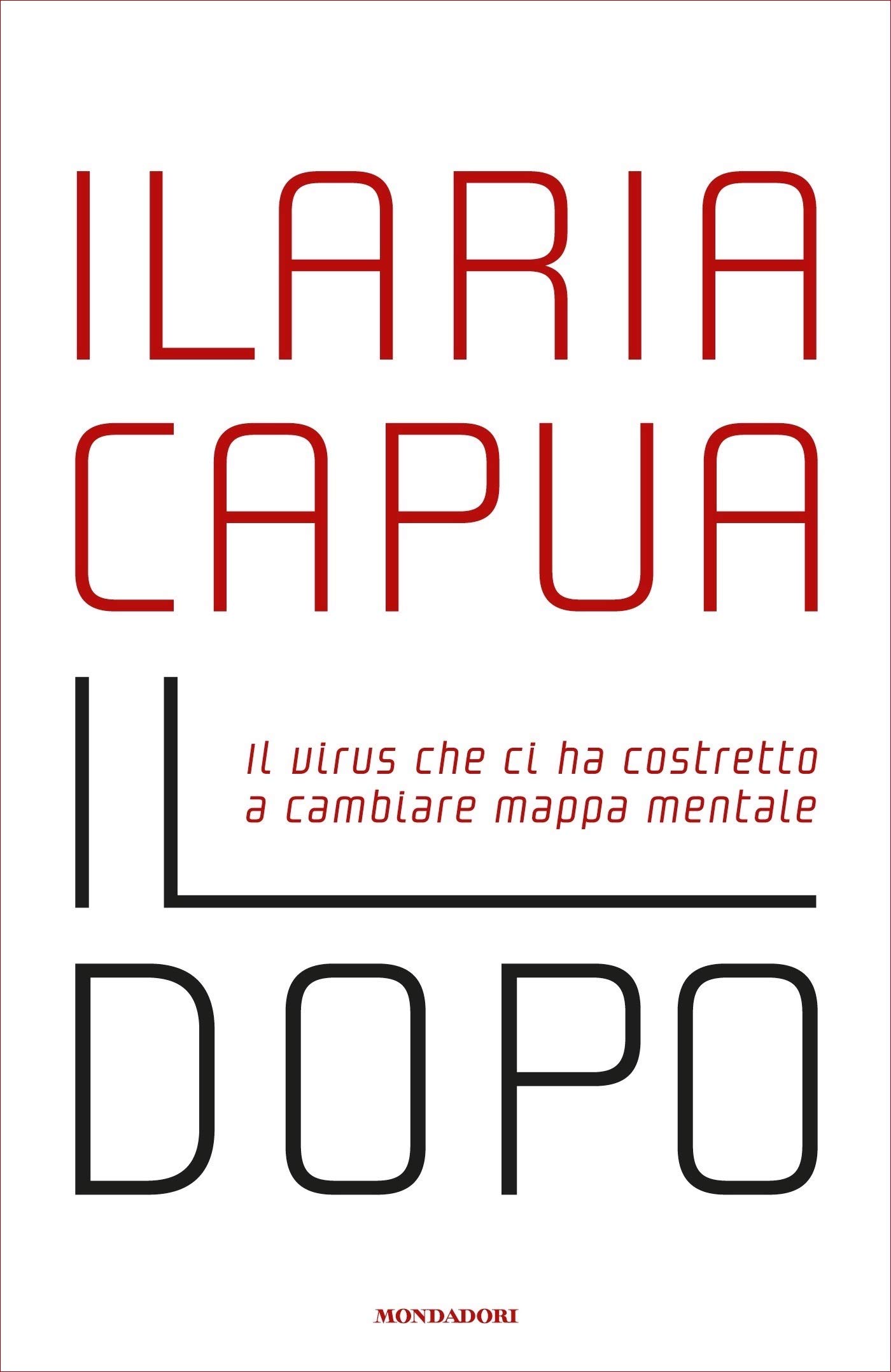 Il dopo: Il virus che ci ha costretto a cambiare mappa mentale (Kindle Edition)